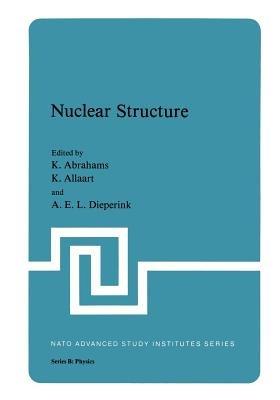 Nuclear Structure - K. Abrahams,K. Allaart,A. E. L. Dieperink - cover