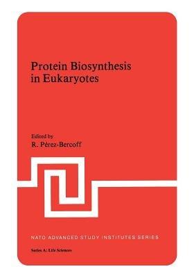 Protein Biosynthesis in Eukaryotes - cover