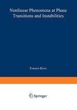 Nonlinear Phenomena at Phase Transitions and Instabilities