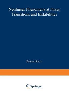 Nonlinear Phenomena at Phase Transitions and Instabilities - cover