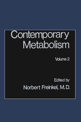 Contemporary Metabolism: Volume 2 - Norbert Freinkel - cover