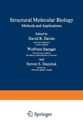 Structural Molecular Biology: Methods and Applications - cover