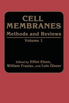 Cell Membranes Methods and Reviews: Volume 1 - cover
