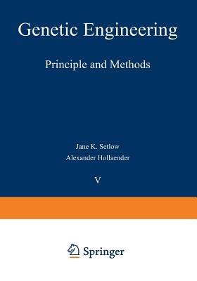 Genetic Engineering: Principles and Methods - Jane K. Setlow,Alexander Hollaender - cover
