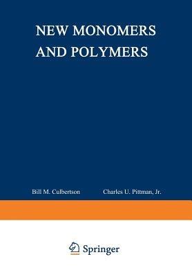New Monomers and Polymers - cover