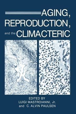 Aging, Reproduction, and the Climacteric - cover