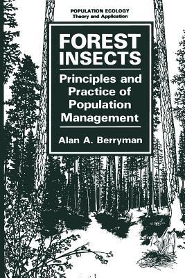 Forest Insects: Principles and Practice of Population Management - Alan A. Berryman - cover