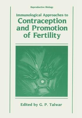 Immunological Approaches to Contraception and Promotion of Fertility - cover