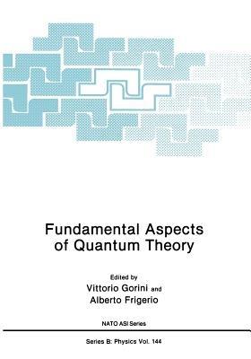 Fundamental Aspects of Quantum Theory - cover