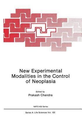New Experimental Modalities in the Control of Neoplasia - cover