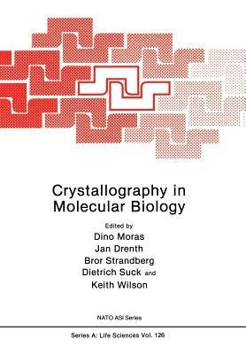 Crystallography in Molecular Biology - cover