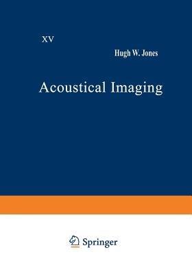 Acoustical Imaging: Volume 15 - cover