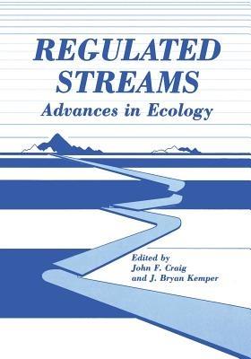 Regulated Streams: Advances in Ecology - cover