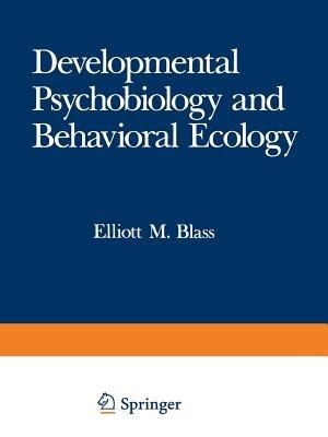 Developmental Psychobiology and Behavioral Ecology - cover