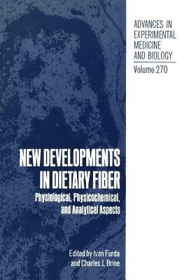New Developments in Dietary Fiber: Physiological, Physicochemical, and Analytical Aspects - cover