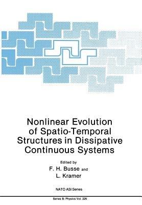 Nonlinear Evolution of Spatio-Temporal Structures in Dissipative Continuous Systems - cover