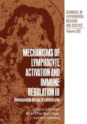 Mechanisms of Lymphocyte Activation and Immune Regulation III: Developmental Biology of Lymphocytes - cover