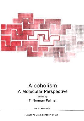 Alcoholism: A Molecular Perspective - cover