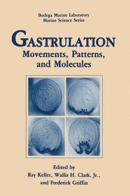 Gastrulation: Movements, Patterns and Molecules - cover