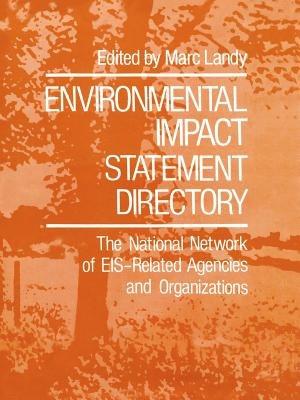 Environmental Impact Statement Directory: The National Network of EIS-Related Agencies and Organizations - Marc Landy - cover