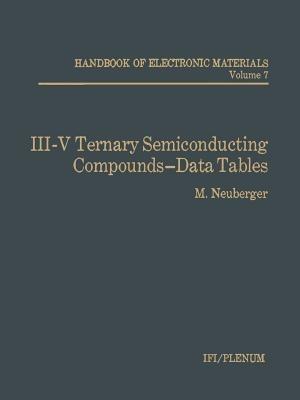 III-V Ternary Semiconducting Compounds-Data Tables - M. Neuberger - cover