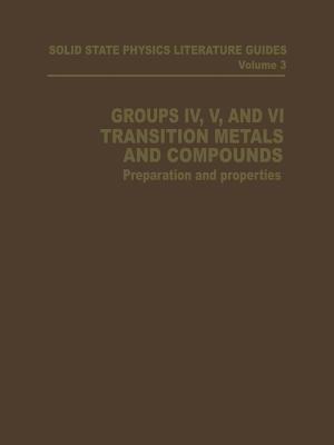 Groups IV, V, and VI Transition Metals and Compounds: Preparation and Properties - T. F. Connolly - cover