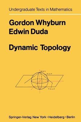 Dynamic Topology - G. Whyburn,E. Duda - cover