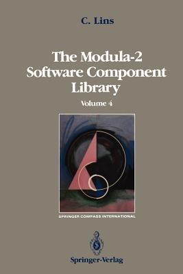 The Modula-2 Software Component Library: Volume 2 - Charles Lins - cover