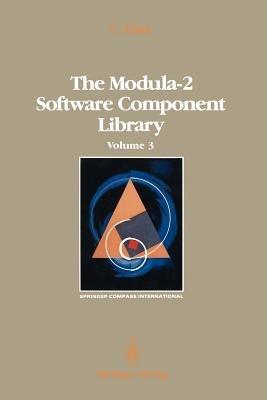 The Modula-2 Software Component Library: Volume 3 - Charles Lins - cover