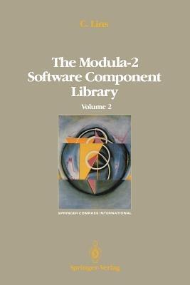The Modula-2 Software Component Library: Volume 4 - Charles Lins - cover