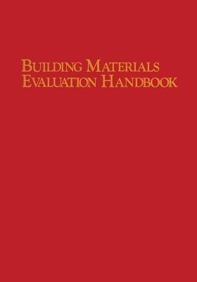 Building Materials Evaluation Handbook - Forrest Wilson - cover
