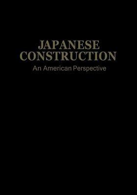 Japanese Construction: An American Perspective - S.M. Levy - cover