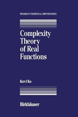 Complexity Theory of Real Functions - K. Ko - cover