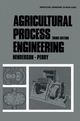 Agricultural Process Engineering - Silas Henderson - cover