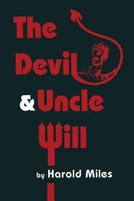 The Devil & Uncle Will - Harold Miles - cover