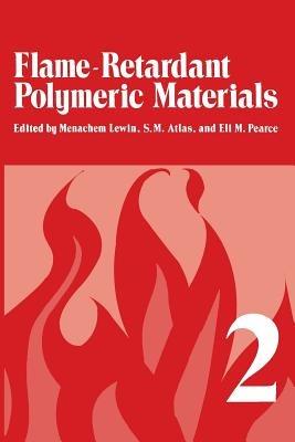 Flame-Retardant Polymeric Materials: Volume 2 - cover
