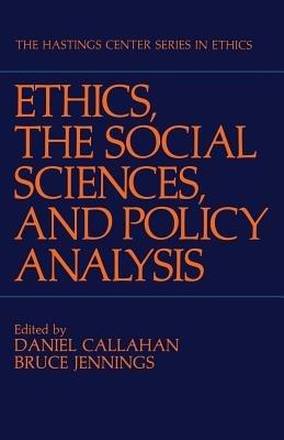 Ethics, The Social Sciences, and Policy Analysis - cover