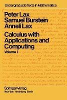 Calculus with Applications and Computing: Volume 1 - P Lax,S Burstein,A Lax - cover