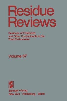 Residue Reviews: The citrus reentry problem: Research on its causes and effects, and approaches to its minimization - Francis A. Gunther,Jane Davies Gunther - cover