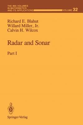 Radar and Sonar: Part I - Richard E. Blahut,Willard Jr. Miller,Calvin H. Wilcox - cover