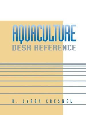 Aquaculture Desk Reference - R. LeRoy Creswell - cover