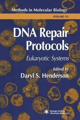 DNA Repair Protocols: Eukaryotic Systems - cover