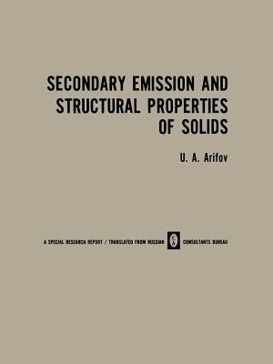 Secondary Emission and Structural Properties of Solids - cover