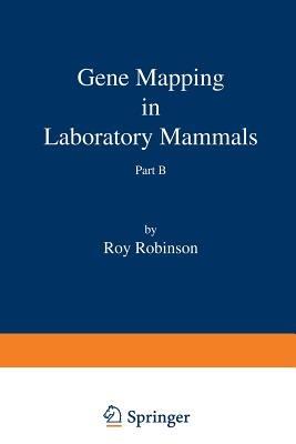 Gene Mapping in Laboratory Mammals Part B - Roy Robinson - cover