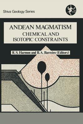 Andean Magmatism: Chemical and Isotopic Constraints - HARMON/BARREIRO - cover