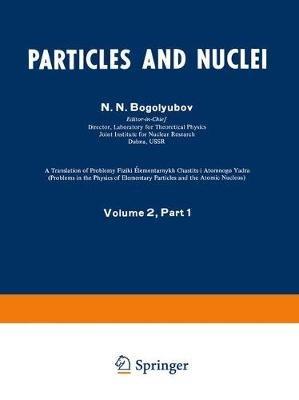 Particles and Nuclei: Volume 2, Part 1 - N. N. Bogolyubov,A. M. Baldin,Nguyen Van Heu - cover