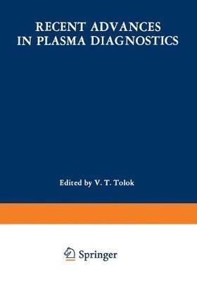 Recent Advances in Plasma Diagnostics / Diagnostika Plasmy / ??????????? ??????: Volume 3: Corpuscular, Correlation, Bolometric, and Other Techniques - cover