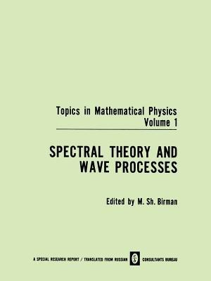 Spectral Theory and Wave Processes - M. Sh. Birman - cover