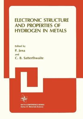 Electronic Structure and Properties of Hydrogen in Metals - cover