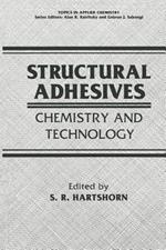 Structural Adhesives: Chemistry and Technology